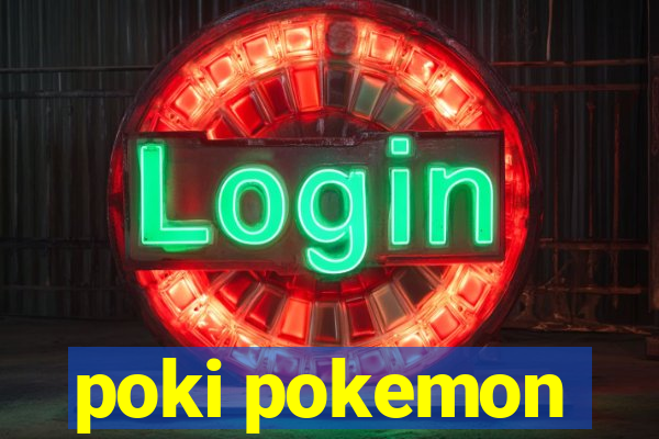 poki pokemon